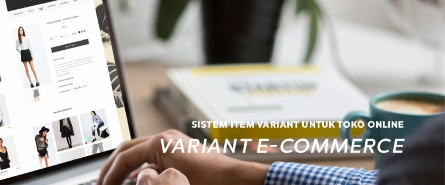 Berita Sistem Item Variant Untuk e-Commerce commerce variant